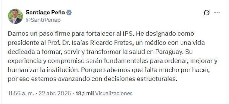 Santiago Peña anunció a través de las redes sociales al Dr. Isaías Ricardo Fretes, como nuevo presidente del IPS.