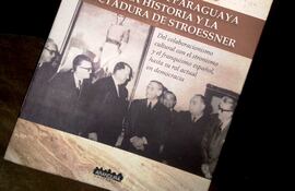 Mariano Damián Montero: "Super Omnia Veritas. La Academia Paraguaya de la Historia y la dictadura de Stroessner" (Asunción, Editorial Arandurã, 2025, 470 pp.).