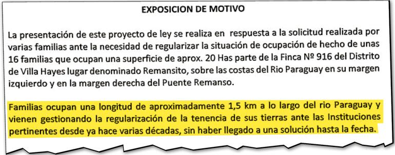 El proyecto tiene como uno de los principales argumentos la supuesta ocupación desde hace bastante tiempo.