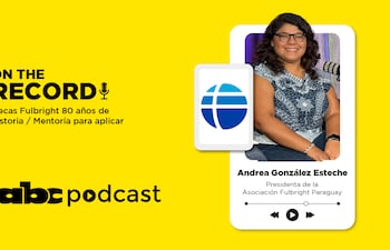 Andrea González, presidenta de la Asociación Fulbright Paraguay en el tercer capítulo de On the record podcast de ABC.