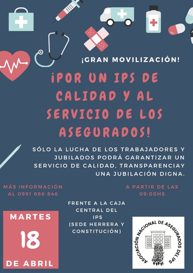 La convocatorio es para las 9:00 frente a la Caja Central del IPS, ubicado en Constitución y Herrera de Asunción.