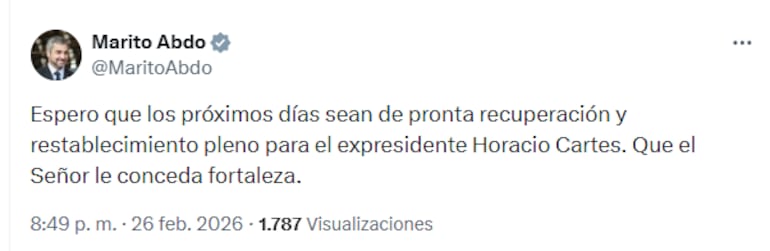 El mensaje del expresidente Mario Abdo Benítez por el estado de salud de Horacio Cartes.