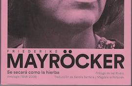 Friederike Mayröcker: "Se secará como la hierba. Antología (1946-2009)", Madrid, Arrebato Libros, 2024, 197 pp.