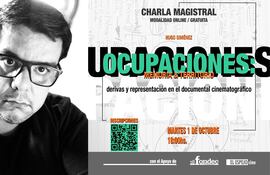 Charla gratuita sobre documental “OCUPACIONES: Memoria & Territorio”