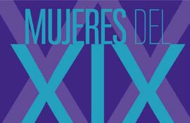 Portada del libro “Mujeres del XIX” de Mary Monte de López Moreira.