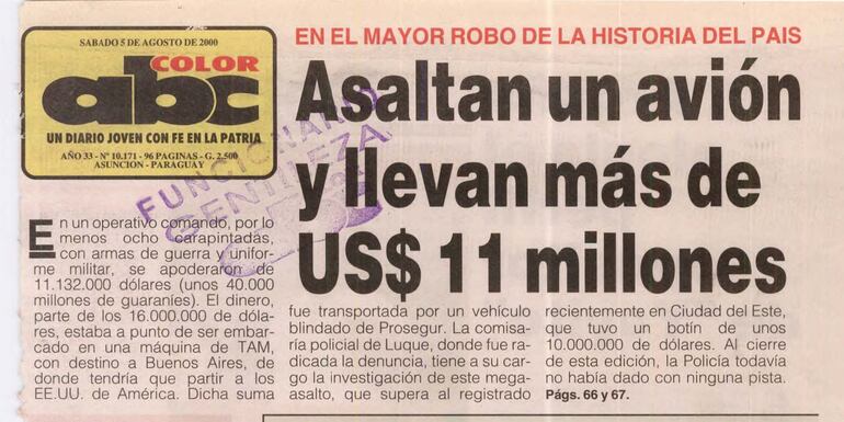  Tapa del diario ABC Color del 5 de agosto de 2000, sobre el  megaasalto en el aeropuerto Silvio Pettirossi de Luque, donde una gavilla sustrajo  11.132.000 dólares de un blindado de Prosegur.