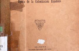 Clotilde Bordón: Historia del Paraguay, Asunción, Talleres Gráficos El Arte, 1928.