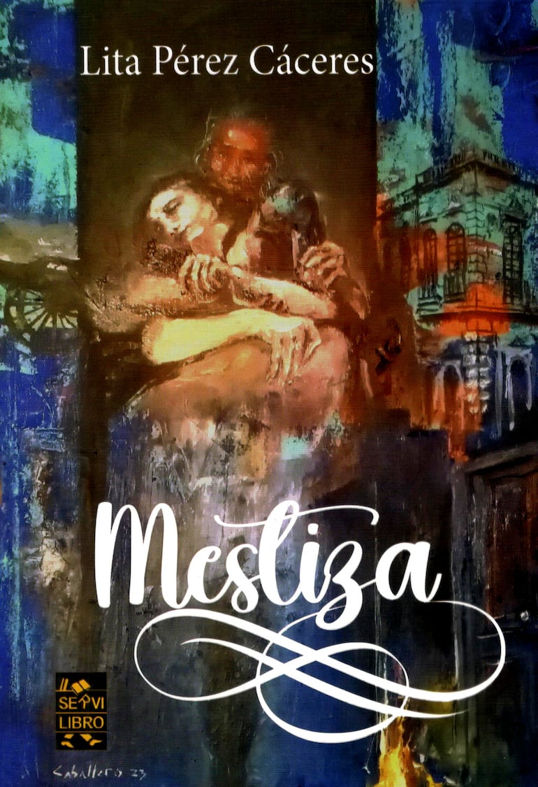 Mestiza (Servilibro, 2023), de Lita Pérez Cáceres