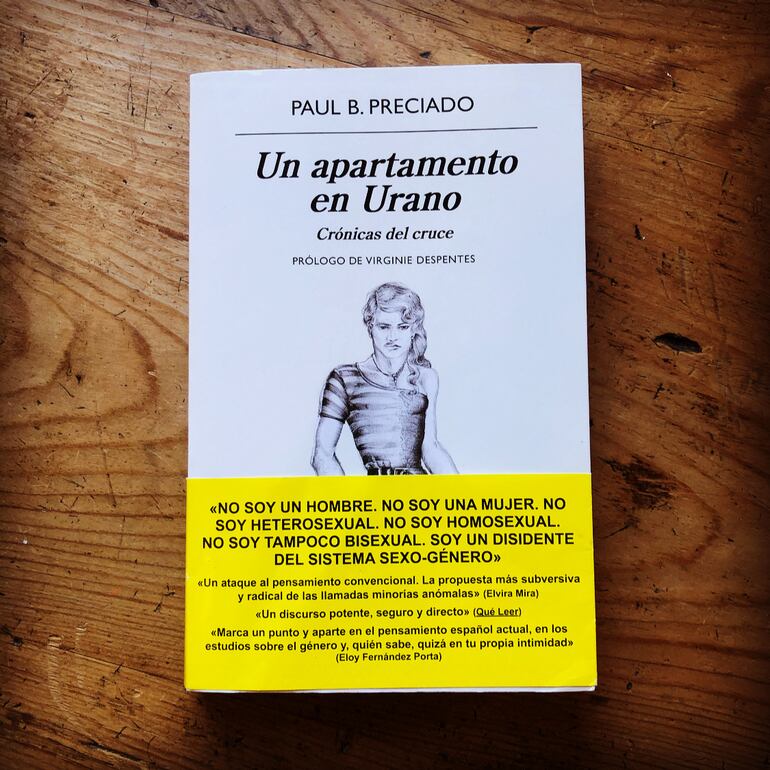Paul Preciado, "Un apartamento en Urano. Crónicas del cruce" (2019)