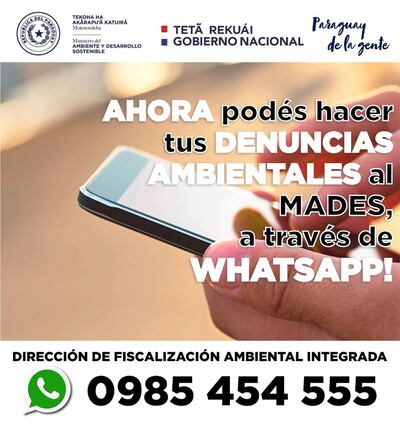 El Ministerio del Ambiente y Desarrollo Sostenible (MADES) habilitó el sistema de denuncias vía mensajería Whatsapp. (Gentileza del MADES)
