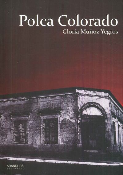 Portada de la obra "Polca Colorado", de Gloria Muñoz.