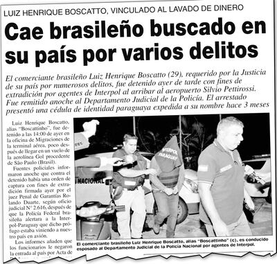 Boscatinho fue detenido en marzo del año pasado, cuando intentaba ingresar al país con documentos falsos.