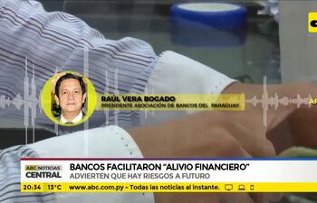 Bancos facilitaron "alivio financiero" pero hay riesgos a futuro