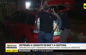 Detienen a gerente de BNF y a gestora por coimas
