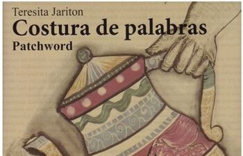 portada-de-la-novela-de-teresita-jariton-costura-de-palabras-patchword-asuncion-editorial-servilibro-2018-499-pp--185826000000-1815967.jpg