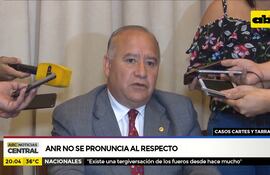 ANR no se pronuncia sobra casos de Cartes y Tarragó