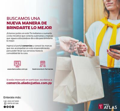 Banco Atlas brinda un importante servicio en esta cuarentena.