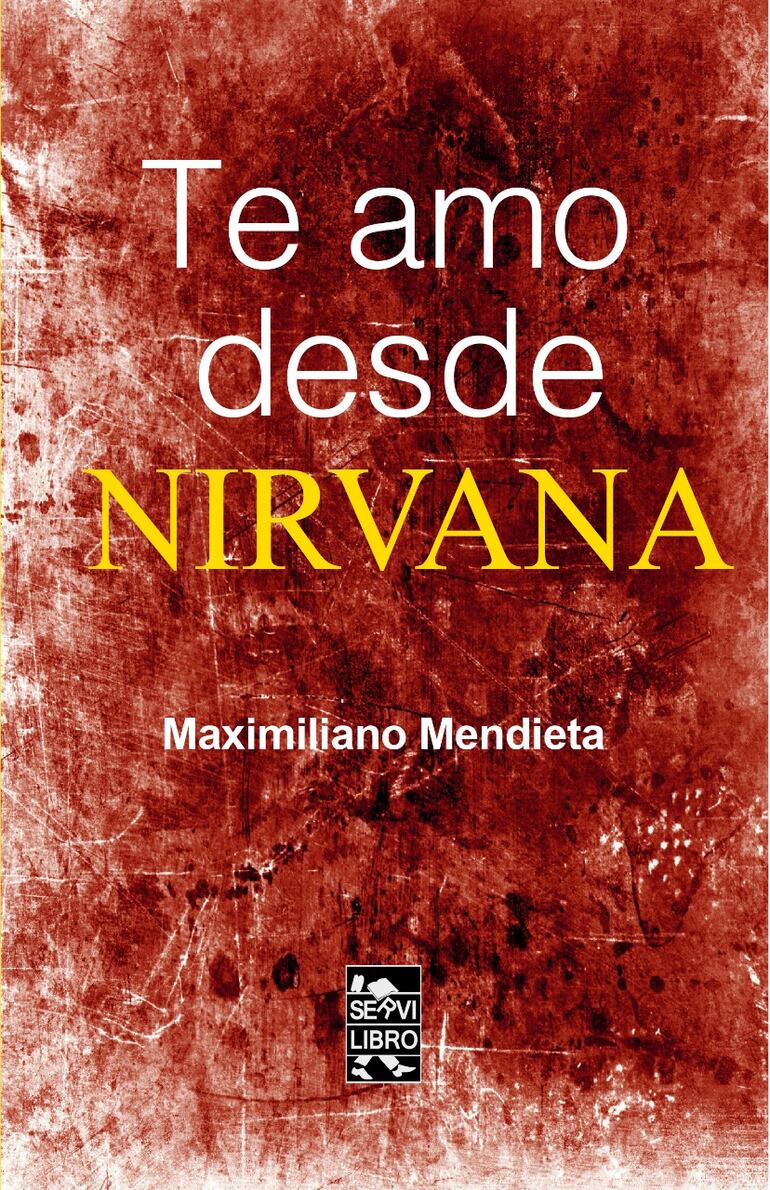 Libro te amo desde Nirvana.