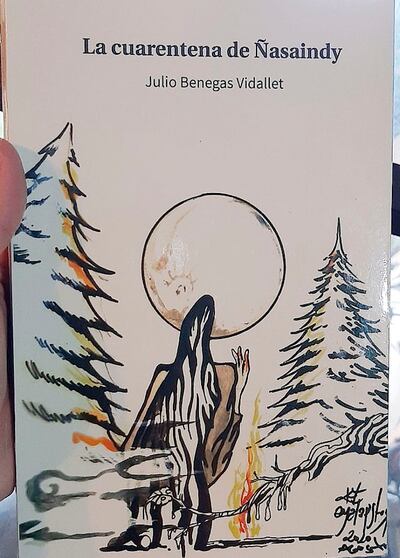 “La cuarentena de Ñasaindy” es la nueva novela de Julio Benegas Vidallet, que transcurre en tres países distintos del mundo.