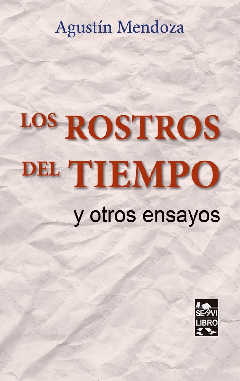 Los rostros del tiempo y otros ensayos.
