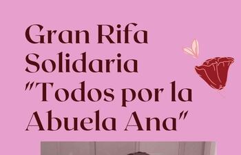 Se encuentra disponible una rifa para recaudar fondos y poder cubrir los gastos médicos que necesita Ana Dejesús Ovelar Talabera de 68 años de edad.