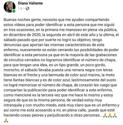 El pedido de ayuda de Diana, quien siente mucho temor y ya no tolera la persecución que está viviendo.