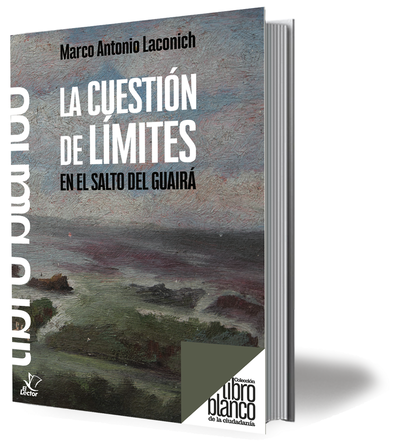 Libro La cuestión de límites en el Salto del Guairá.