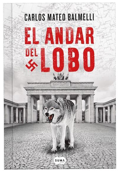 "El andar del lobo" es la sexta novela de Carlos Mateo Balmelli