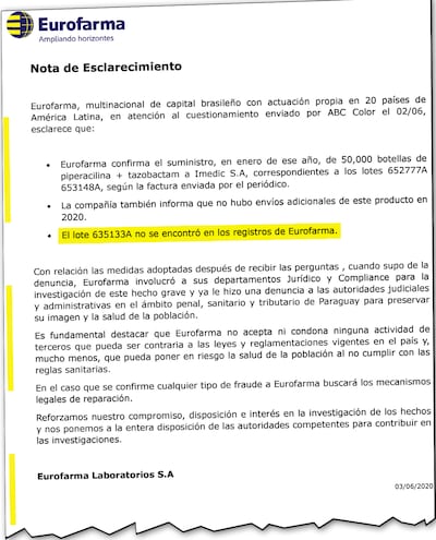 En un primer comunicado, Eurofarma  confirmó que uno de los lotes entregados por el clan Ferreira con su logo no figura en sus registros.