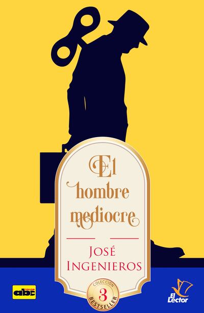 Portada de “El hombre mediocre”, el tercer título de la colección.