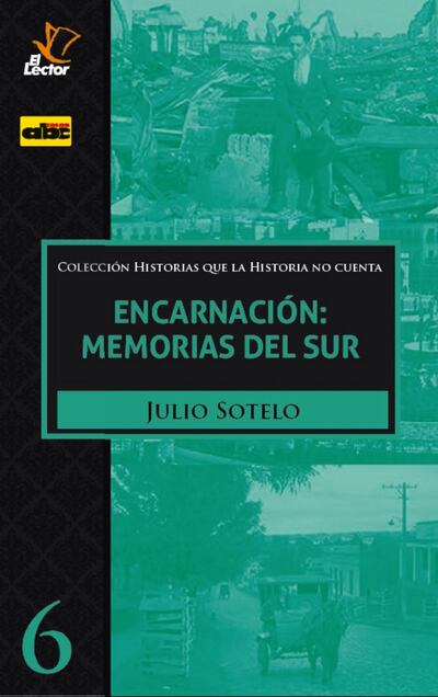Portada del sexto libro de la colección “Historias que la historia no cuenta”, que aparecerá mañana con el diario ABC Color.