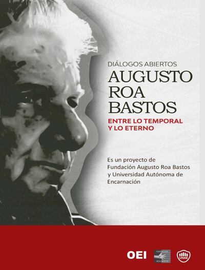 Roa Bastos entre lo temporal y lo eterno.