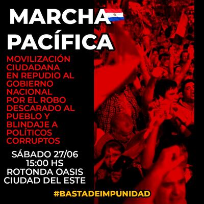 Uno de los afiches difundidos en las redes sociales para la convocatoria de la movilización en Ciudad del Este.