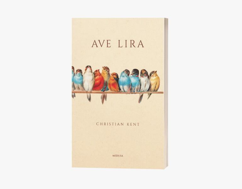 "Ave lira" es el nuevo libro que lanzará este viernes el paraguayo Christian Kent.