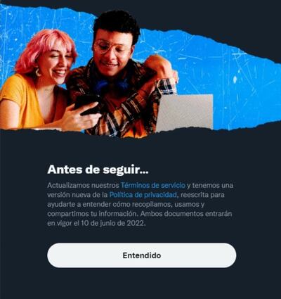 "Antes de seguir..." el aviso de Twitter sobre los términos de servicio y nueva política de privacidad que entrarán en vigencia desde el 10 de junio.