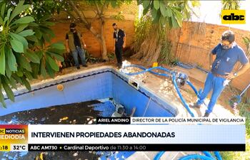 Intervienen propiedades abandonadas en Asunción