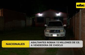 Asaltantes roban G. 15 millones a una vendedora de choclo
