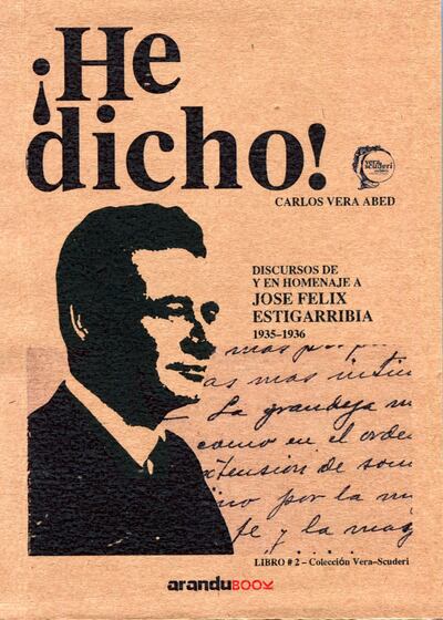 Portada del libro "He dicho", sobre discursos de homenaje al Mcal. Estigarribia.