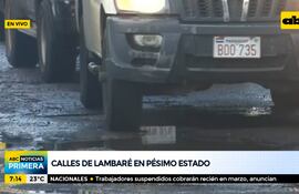 Calles de Lambaré, en pésimo estado