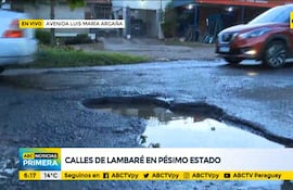 Calles de Lambaré, en pésimo estado