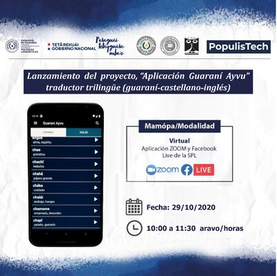 La app contará con un traductor trilingüe (guaraní, castellano e inglés) que inicialmente alojará unas 3.200 entradas con el registro en audio de cada una de las palabras en guaraní.