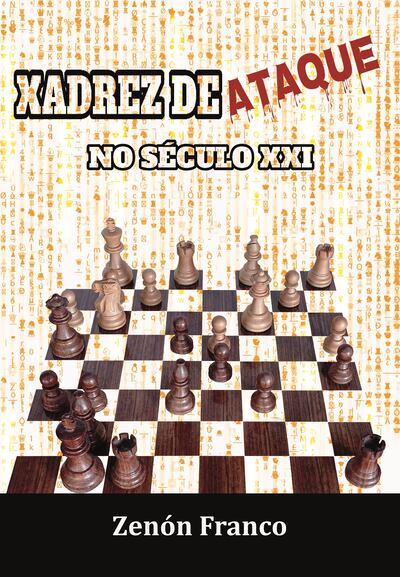 Portada del libro Ajedrez de ataque no século XXI