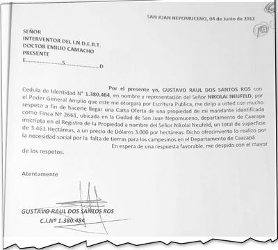 En 2012, el abogado Gustavo Dos Santos Ros se presentó en representación del alemán Nikolai Neufeld para ofrecer un inmueble de 3.461 hectáreas al Indert.