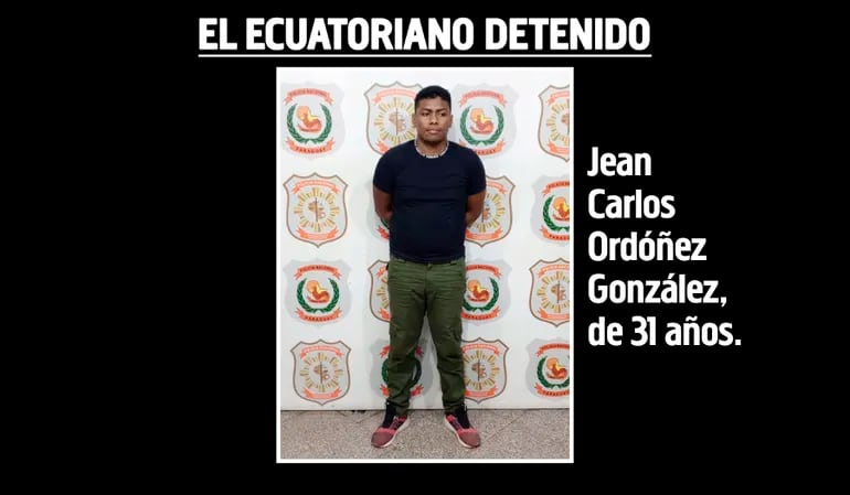 Jean Carlos Ordóñez González, ecuatoriano detenido. Vivía clandestinamente en Paraguay, donde incluso tiene familia.
